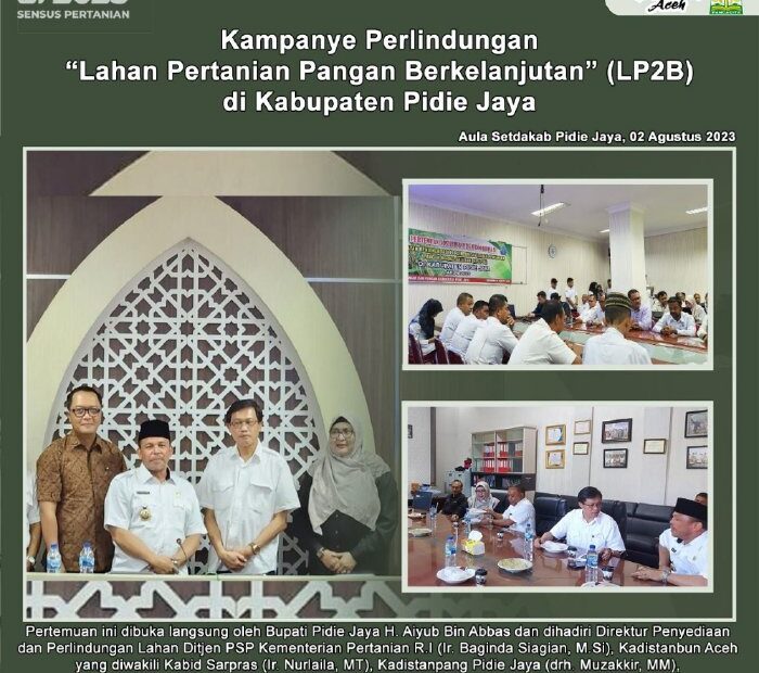 Kampanye Perlindungan Lahan Pertanian Pangan Berkelanjutan (LP2B) di Kabupaten Pidie Jaya